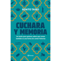 Cuchara Y Memoria 2 (Memorias) / Spoon and Memory 2 (a Memoir)
