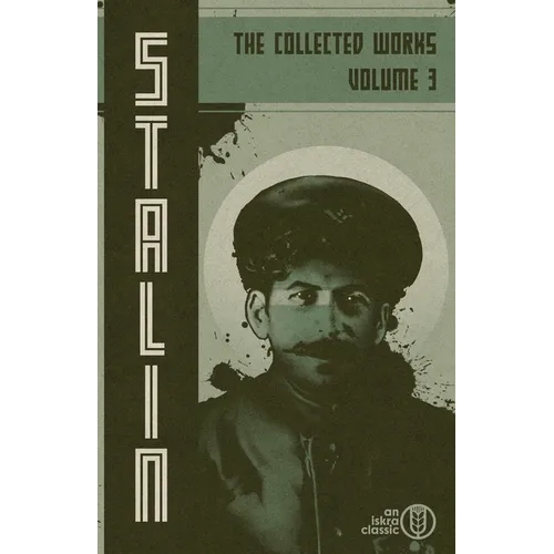 Collected Works of Josef Stalin: Volume 3