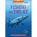 Fishing on Thin Ice