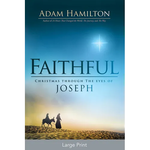 Faithful: Christmas Through the Eyes of Joseph