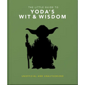 The Little Guide to Yoda's Wit and Wisdom