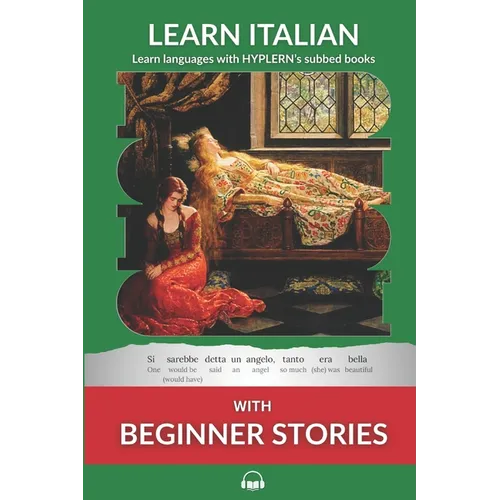 Learn Italian with Beginner Stories: Interlinear Italian to English