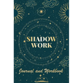 Shadow Work Journal and Workbook: Self Help Book for Beginners with Prompts Healing Your Inner Child