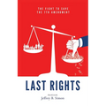 Last Rights: The Fight to Save the 7th Amendment