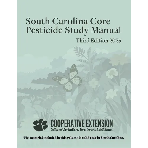 South Carolina Core Pesticide Study Manual: Third Edition