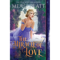 The Miracle of Love