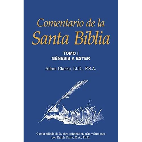 Comentario de la Santa Biblia, Tomo 1