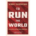 To Run the World