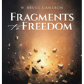 Fragments to Freedom