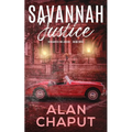 Savannah Justice: Vigilantes for Justice Book Three