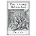 Kanji Alchemy Back to the Roots