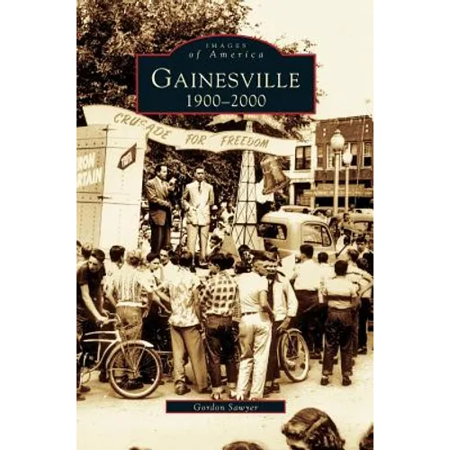 Gainesville: 1900-2000