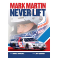Mark Martin: Never Lift