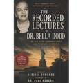 The Recorded Lectures of Dr. Bella Dodd