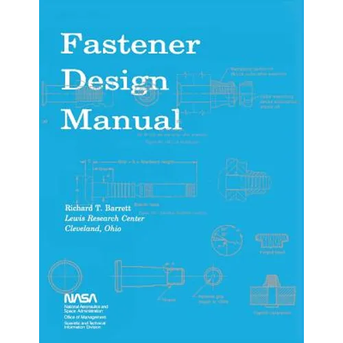 Fastener Design Manual: NASA Reference Publication 1228