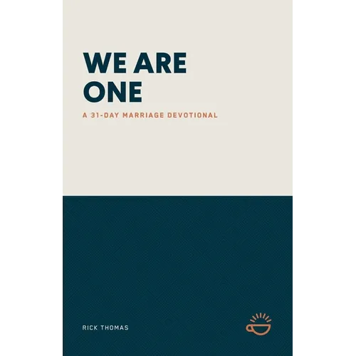 We Are One: A 31-Day Marriage Devotional