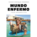 Mundo enfermo/ Sick World