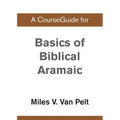 A CourseGuide for Basics of Biblical Aramaic