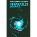 In Parables: The Challenge of the Historical Jesus