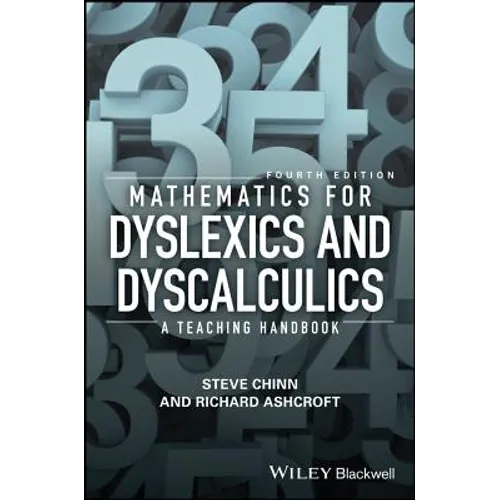 Mathematics for Dyslexics and Dyscalculics: A Teaching Handbook