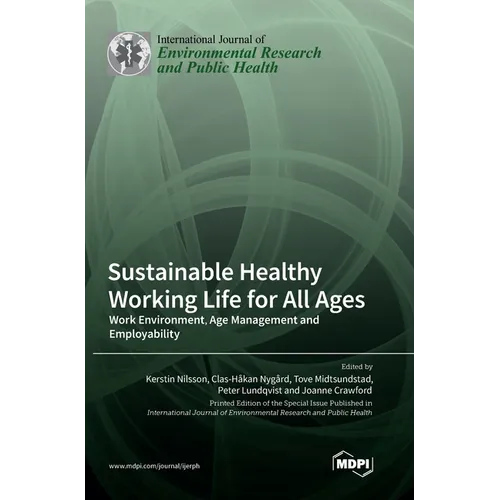 Sustainable Healthy Working Life for All Ages: Work Environment, Age Management and Employability