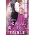 Her Beast in Brighton: A Regency Historical Romance