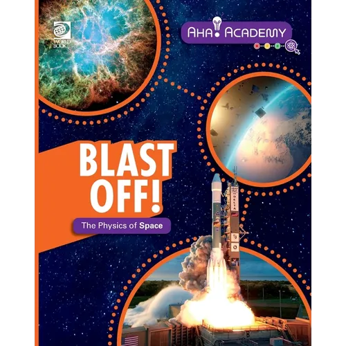 Blast Off! The Physics of Space