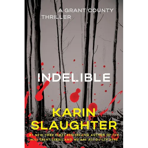Indelible: A Grant County Thriller