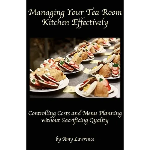 Managing Your Tea Room Kitchen Effectively