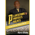 Plantations, Protests, Pulpits: Lessons from the Phases of My Life