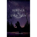 Forever & Evergreen