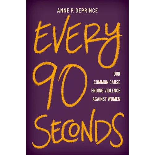 Every 90 Seconds: Our Common Cause Ending Violence Against Women
