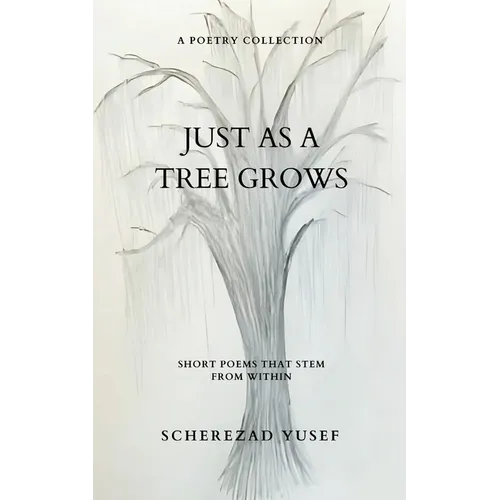 Just As A Tree Grows