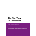 The Sikh View on Happiness: Guru Arjan's Sukhmani