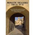 Monastic Treasures for All of Us