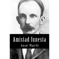 Amistad funesta