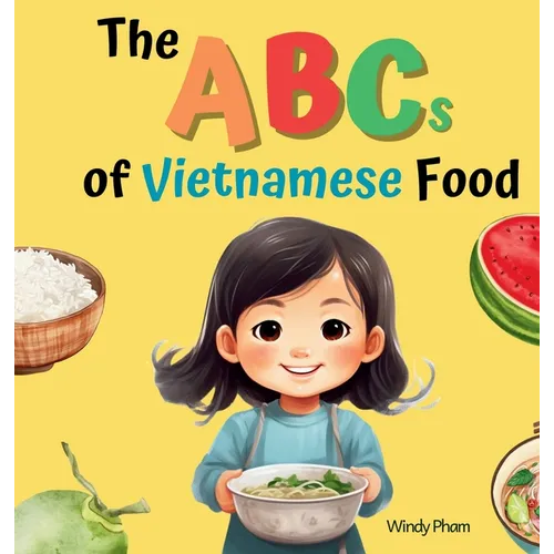 The ABCs of Vietnamese Food