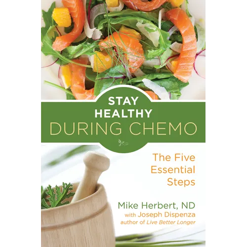 Stay Healthy During Chemo: The Five Essential Steps (Cancer Gift for Women)