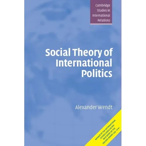 Social Theory of International Politics