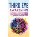 Third Eye Awakening: Guided Meditation to Open Your Third Eye. Psychic Abilities for Beginners, Mind Power, Intuition, Empath, Healing Mediumship, Min