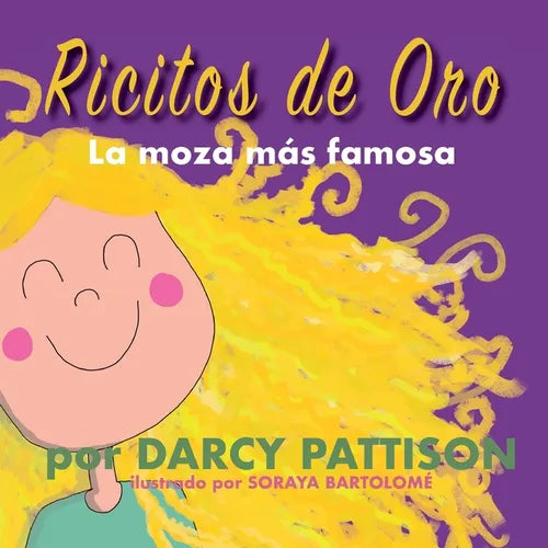 Goldilocks Ricitos de oro: la moza más famosa