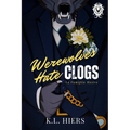 Werewolves Hate Clogs