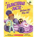 Racing Ace: Drive It! Fix It!: An Acorn Book