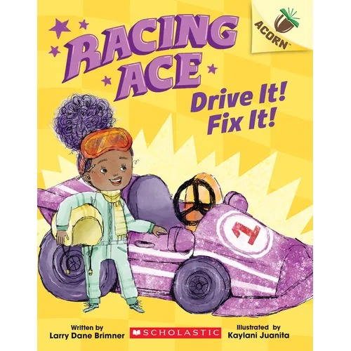 Racing Ace: Drive It! Fix It!: An Acorn Book