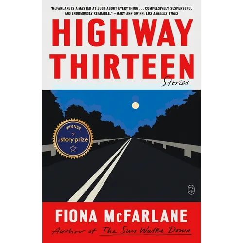 Highway Thirteen: Stories