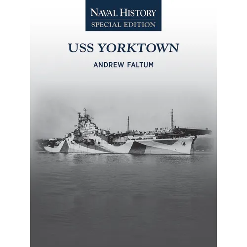 USS Yorktown: Naval History Special Edition