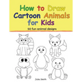 How to Draw Cartoon Animals for Kids