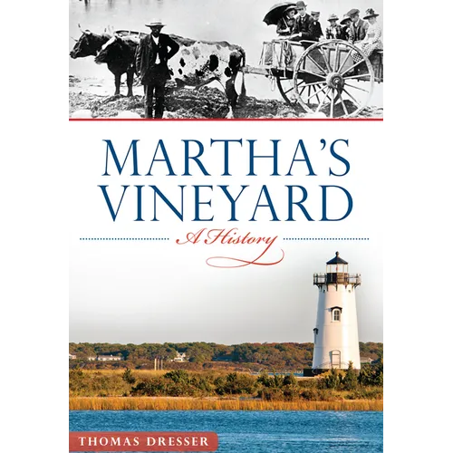 Martha's Vineyard: A History