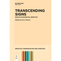 Transcending Signs: Essays in Existential Semiotics