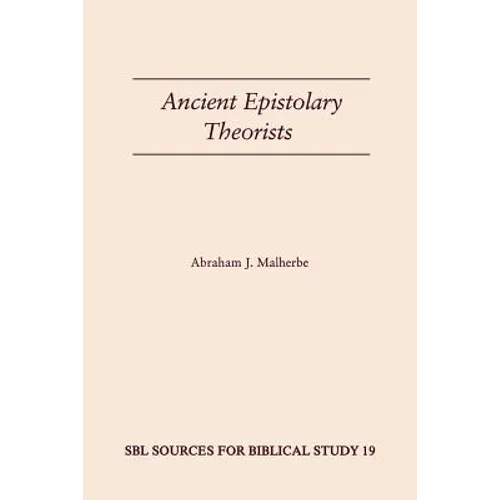 Ancient Epistolary Theorists